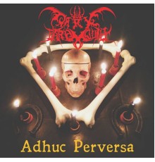 Dark Paramount - Adhuc Perversa