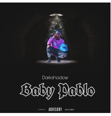 Dark Shadows - Baby Pablo EP