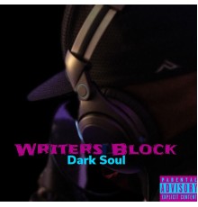 Dark Soul - Writers Block