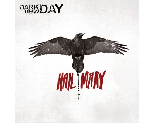 Dark new Day - Hail Mary