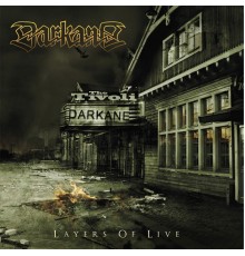 Darkane - Layers of Live