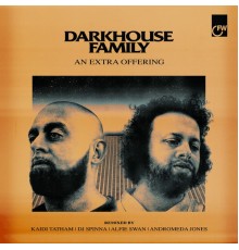 Darkhouse Family - An Extra Offering