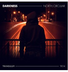 Darkness - North Circular