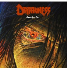 Darkness - Over and Out