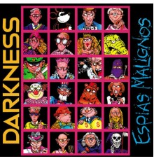 Darkness - Espias Malignos