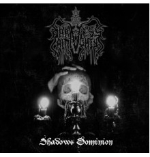 Darkness Almigthy - Shadows Dominion