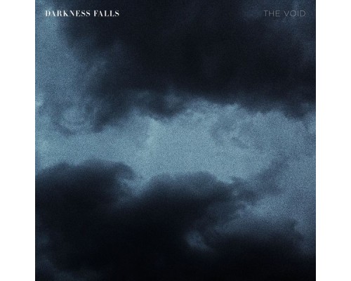 Darkness Falls - The Void (Remixes)