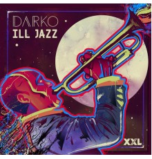 Darko - Ill Jazz