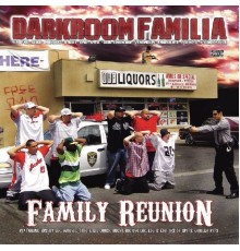 Darkroom Familia - Family Reunion