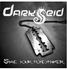 Darkseid - Shave Your Moneymaker