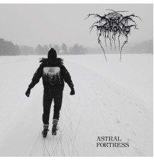 Darkthrone - Astral Fortress