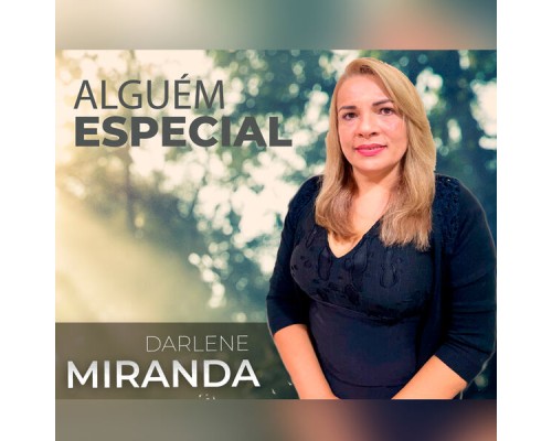 Darlene Miranda - Alguém Especial