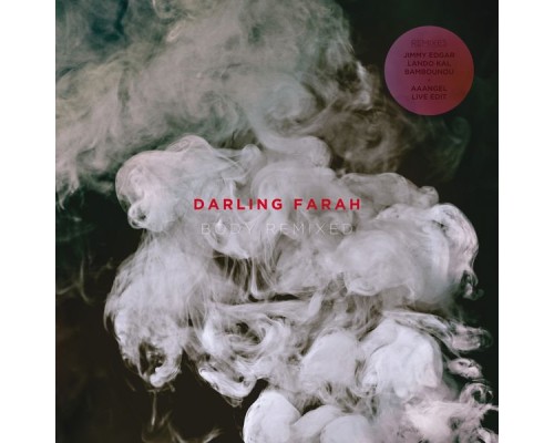 Darling Farah - Body Remixed