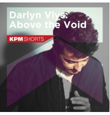 Darlyn Vlys - Above the Void