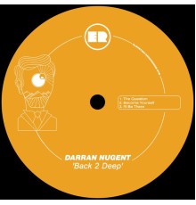 Darran Nugent - Back 2 Deep