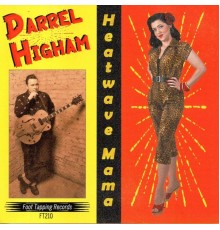 Darrel Higham - Heatwave Mama