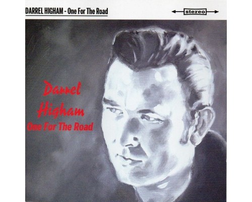Darrel Higham - One for the Road