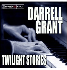 Darrell Grant - Twilight Stories (Darrell Grant)