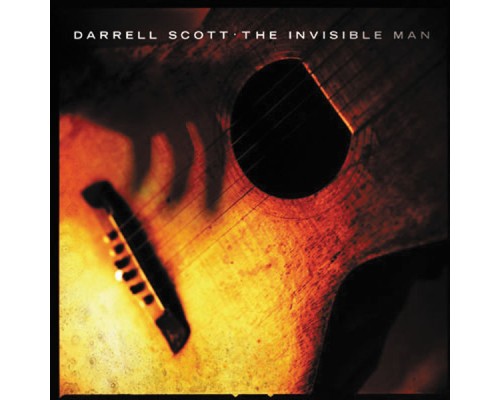 Darrell Scott - The Invisible Man