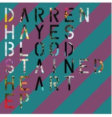 Darren Hayes - Bloodstained Heart