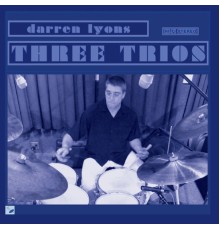 Darren Lyons - Three Trios