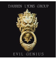 Darren Lyons Group - Evil Genius
