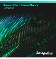 Darren Tate & Daniel Kandi - Luminous