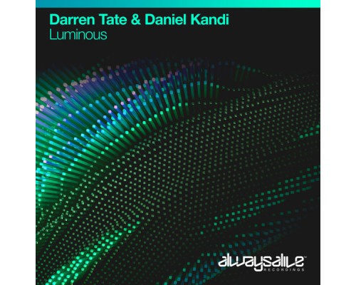 Darren Tate & Daniel Kandi - Luminous