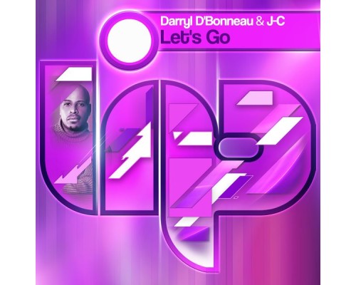 Darryl D'Bonneau & J-C - Let's Go