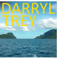 Darryl Trey - Darryl Trey