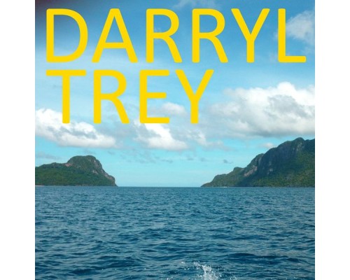 Darryl Trey - Darryl Trey