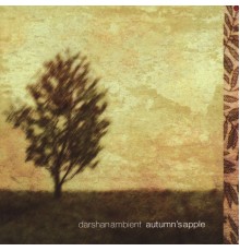 Darshan Ambient - Autumn's Apple