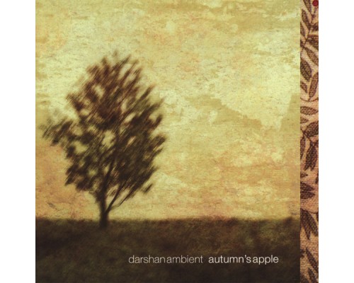 Darshan Ambient - Autumn's Apple