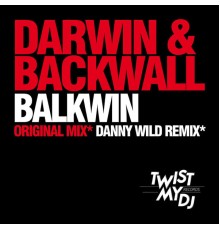 Darwin & Backwall - Balkwin