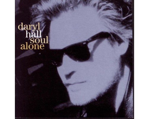 Daryl Hall - Soul Alone