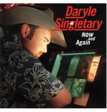 Daryle Singletary - Now And Again