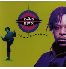 Das EFX - Dead Serious