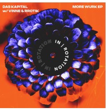 Das Kapital - MORE WURK EP