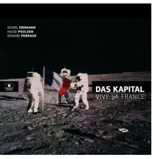 Das Kapital - Vive la France