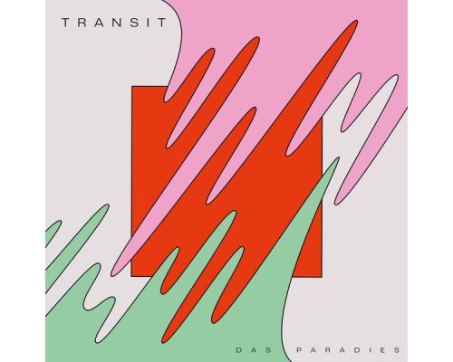 Das Paradies - Transit