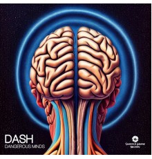 Dash - Dangerous Minds