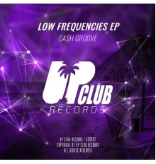 Dash Groove - Low Frequencies EP