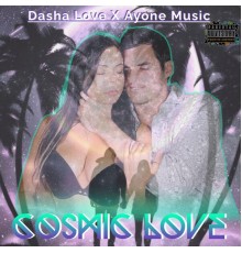 Dasha Love - Cosmic Love