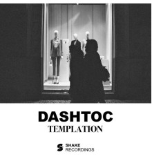 Dashtoc - Templation