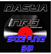 Dasya - Spacefunky Ship