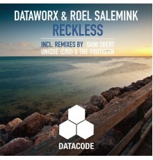 Dataworx & Roel Salemink - Reckless