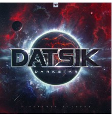 Datsik - Darkstar