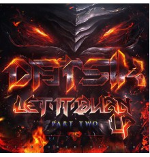 Datsik - Let It Burn