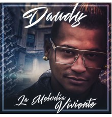 Daudy Cuervo - La Melodía Viviente