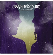 Daughterboy Jao - Simple Matters